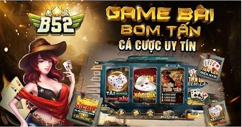 B52 là Web chơi Casino đình đám hiện nay 