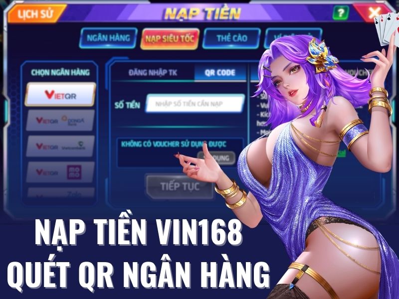 Nạp tiền Vin168 siêu tốc - Nhanh như cơn lốc