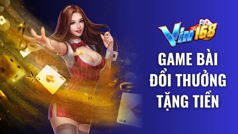 Cổng game đánh bài đổi thưởng tặng tiền đỉnh nhất 2024