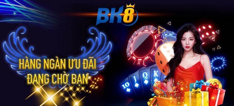 BK8 với nhiều ưu đãi hấp dẫn cho người chơi tham gia casino online