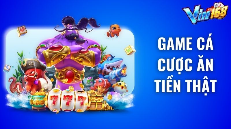 5+ Cổng game cá cược ăn tiền thật đáng thử sức nhất 2024