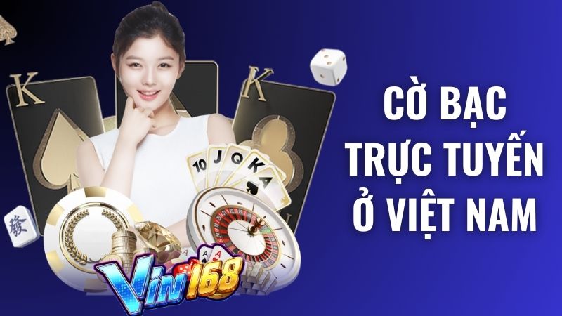 Top 5 web cờ bạc trực tuyến ở Việt Nam uy tín nhất